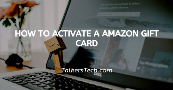 How To Activate A Amazon Gift Card