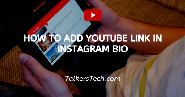 How To Add YouTube Link In Instagram Bio