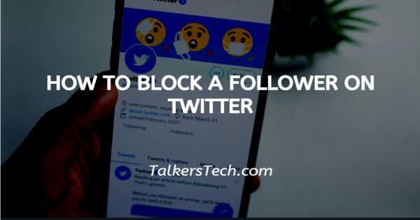 How To Block A Follower On Twitter