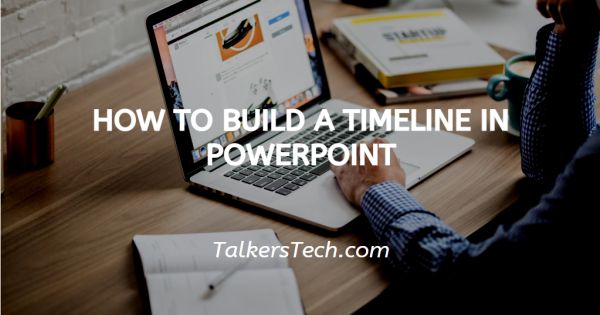 How To Build A Timeline In PowerPoint