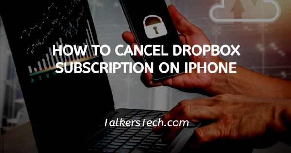 How To Cancel Dropbox Subscription On iPhone