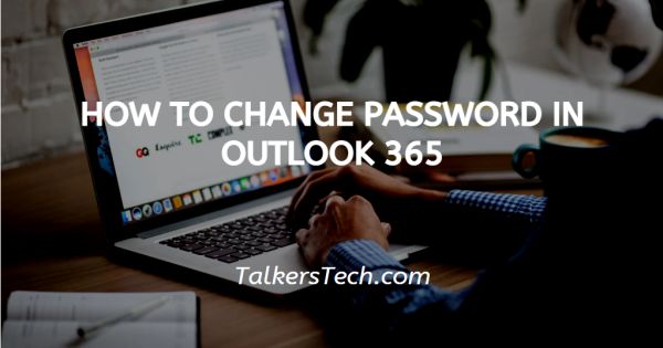 How To Change Password In Outlook 365