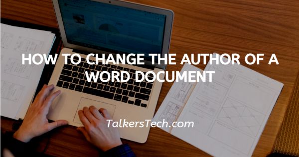 How To Change The Author Of A Word Document