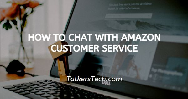 How To Chat With Amazon Customer Service