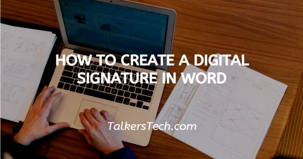 How To Create A Digital Signature In Word