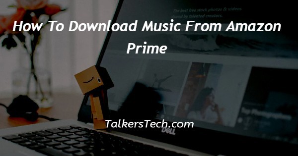 How To Download Music From Amazon Prime