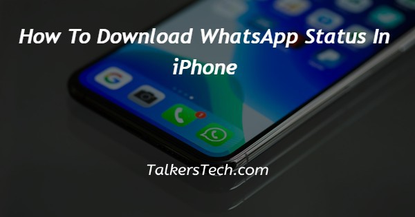 How To Download WhatsApp Status In iPhone