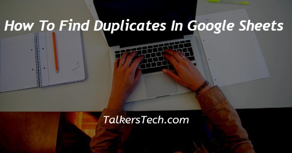 How To Find Duplicates In Google Sheets