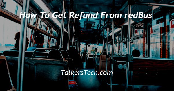 How To Get Refund From redBus
