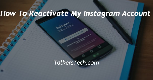 How To Reactivate My Instagram Account