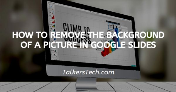 How To Remove The Background Of A Picture In Google Slides