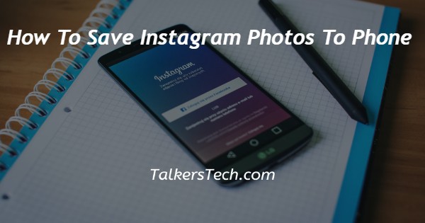 How To Save Instagram Photos To Phone