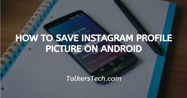 How To Save Instagram Profile Picture On Android