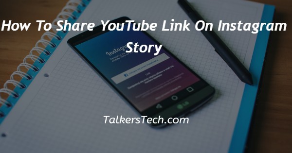 How To Share YouTube Link On Instagram Story