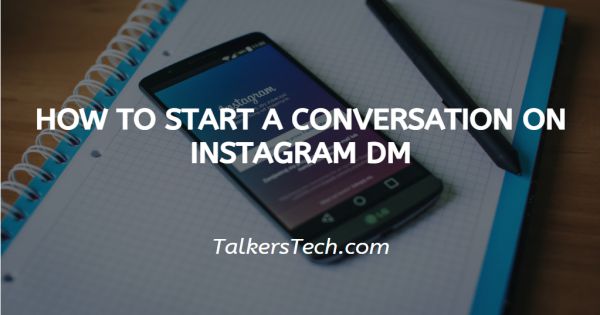 How To Start A Conversation On Instagram DM