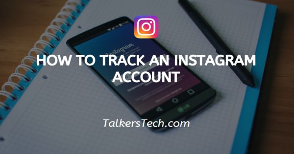 How To Track An Instagram Account