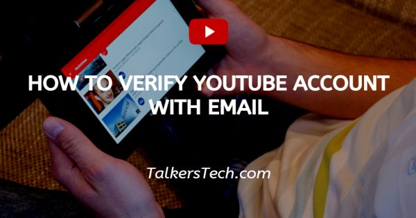 How To Verify YouTube Account With Email