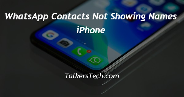 WhatsApp Contacts Not Showing Names iPhone
