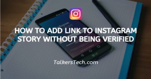 How To Add Link To Instagram Story Without Being Verified