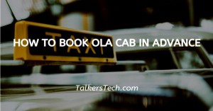 How To Book Ola Cab In Advance