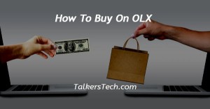 How To Buy On OLX