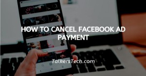 How To Cancel Facebook Ad Payment