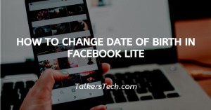 How To Change Date Of Birth In Facebook Lite