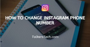How To Change Instagram Phone Number