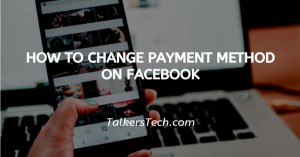 How To Change Payment Method On Facebook