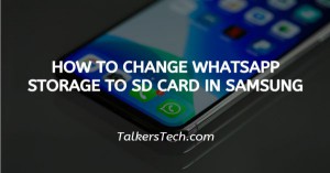 How To Change WhatsApp Storage To SD Card In Samsung