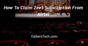 How To Claim Zee5 Subscription From Airtel