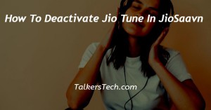 How To Deactivate Jio Tune In JioSaavn