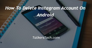 How To Delete Instagram Account On Android
