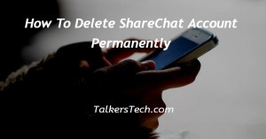 How To Delete ShareChat Account Permanently