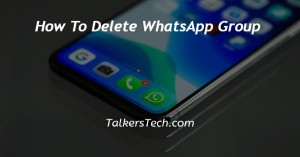 How To Delete WhatsApp Group