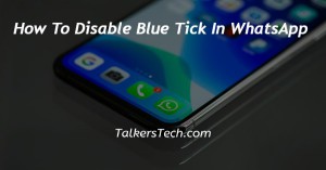 How To Disable Blue Tick In WhatsApp