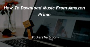 How To Download Music From Amazon Prime