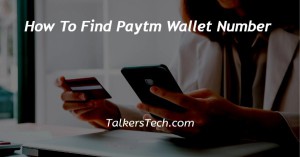 How To Find Paytm Wallet Number