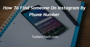 How To Find Someone On Instagram By Phone Number