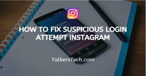 How To Fix Suspicious Login Attempt Instagram