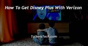 How To Get Disney Plus With Verizon