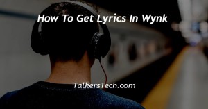 How To Get Lyrics In Wynk
