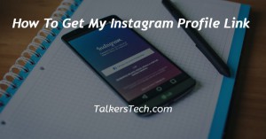 How To Get My Instagram Profile Link
