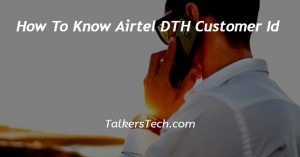How To Know Airtel DTH Customer Id