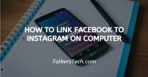 How To Link Facebook To Instagram On Computer