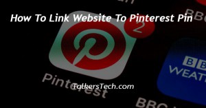 How To Link Website To Pinterest Pin