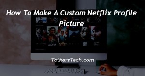 How To Make A Custom Netflix Profile Picture