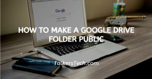 How To Make A Google Drive Folder Public