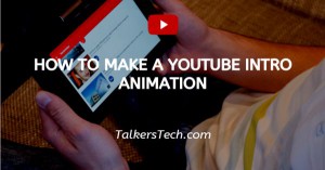 How To Make A YouTube Intro Animation