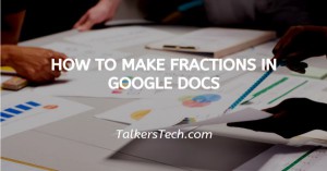 How To Make Fractions In Google Docs